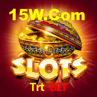 Trt Bet,Trt.Bet